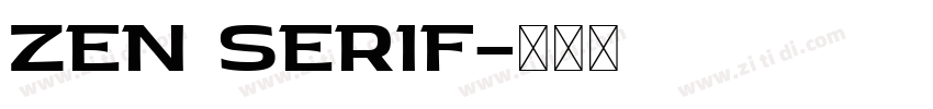 ZEN SERIF字体转换